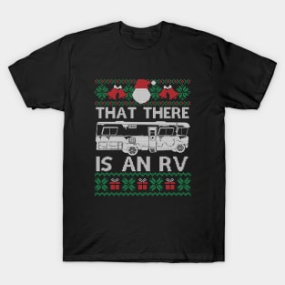 Christmas Vacation - That There Is An RV Funny Christmas T-Shirt